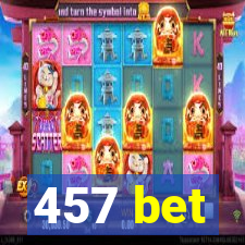 457 bet